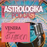 Podkast 35 *VENERA TRIGON Rx HIRON 22° STRELAC/OVAN