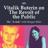 Vitalik Buterin on The Revolt of the Public ("The A-Side" with Morgan Beller)