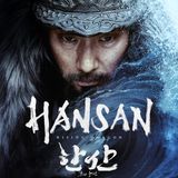 Episode 254: Hansan: Rising Dragon