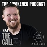 The Call: Age of Authenticity, New Earth, Types of Humans, Awakenings, Hindsight 2020, Synchronicities, God's Calling, & Divine Appointments