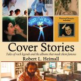 383 - Bob Heimall - Cover Stories Book, Featuring the Doors, Carly Simon, Jim Croce, John Lennon & More