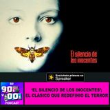 El silencio de los inocentes: el clásico que redefinió el terror