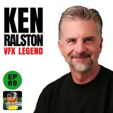 69 - Ken Ralston - VFX Legend - Star Wars, Star Trek, BTTF