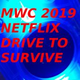 MWC 2019, Netflix e Drive to Survive