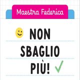 Maestra Federica: Il libro che risolve gli errori di italiano più frequenti