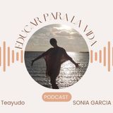 Radio Hemisférica - Una Educación Diferente: "Educar para la Vida” (E1) - Sonia García