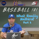 Baseball 101 | What Really Matters? | Part 2 of 2 | YBMcast