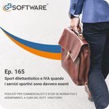 Ep.165 Sport dilettantistico e IVA quando i servizi sportivi sono davvero esenti