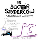 Sektor Szyderców S2 #2: Po Grand Prix Chin - Mrówczyński i Więcławek