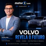Motor1 Podcast #323: Volvo explica crescimento recorde no Brasil e antecipa o EX60