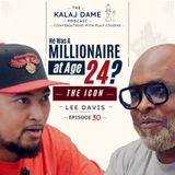 The Icon Hidden In Plain Sight: Lee Davis | E0030