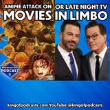 Anime Attack on Movies or Late Night TV in Limbo
