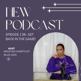 Episode 138- Get back in the game!