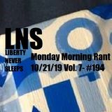 Monday Morning Rant 10/21/19 Vol. 7- #194