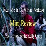 Mini Review: True History of the Kelly Gang