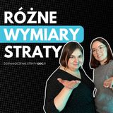 Strata to nie tylko żałoba - jak ją przeżyć?| DOŚWIADCZENIE STRATY #1