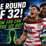The Round of 32! How far can the US go?