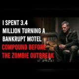 I Spent $3.4M Turning a Motel Into a Fortress | Zombie Apocalypse Stories