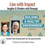 Control Your Environment for Personal Growth