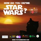 How Do You Define Star Wars? (Episode 53)
