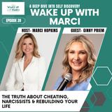 Ginny Priem: The Truth About Cheating, Narcissists & Rebuilding Your Life
