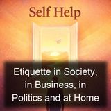 Etiquette in Society in Business in Politics and at Home - Emily Post - Part 3