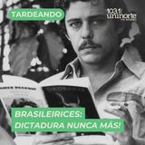 Brasileirices :: Dictadura nunca más!