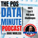 2023 Edition - Top 5 Point-of-Sale Data Challenges facing Retail Suppliers | POS Data Analytics