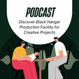 Discover Black Hangar Production Facility for Creative Projects