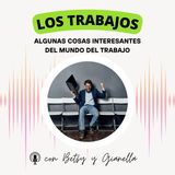 EP13 - 🧑‍💼👷🏻‍♀️Algunas cosas interesantes del mundo del trabajo en Chile - Escucha cómo describir situaciones con "alguna/-as, ningun"📰