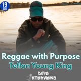 Teflon Young King on “Life Scriptures,” Reggae’s Evolution & Dancehall’s Future