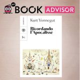 “Ricordando l’apocalisse” di Kurt Vonnegut: l’incubo indelebile del passato