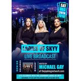 THE MICHAEL GAY SHOW - THE LEGENDARY LADIES OF SKYY 12-29