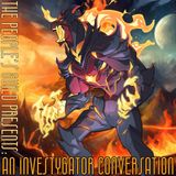 #109 An Investygator Conversation