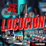 Locución, Ejercita tu Voz | XSEDENTARIOS