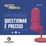 Questionar É Preciso