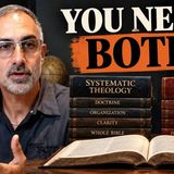 Biblical Theology vs. Systematic Theology: Why You Need Both
