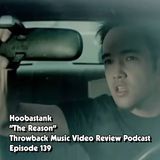 Ep. 139-The Reason (Hoobastank)
