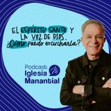 El Espiritu Santo y la voz de Dios I Pastor Eduardo Cañas