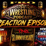 REACTION EPISODE - AEW Forbidden Door/ TNA Slammiversary / NXT Great American Bash