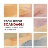 Raoul Precht "Scandagli"