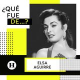 Elsa Aguirre│¿Qué fue de...? Actriz de la Época de Oro del cine mexicano