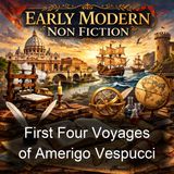 First Four Voyages of Amerigo Vespucci - Francisco Adolfo de Varnhagen Amerigo Vespucci