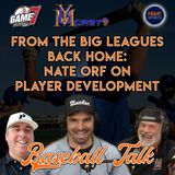 From the Big Leagues Back Home: Nate Orf on Player Development | Baseball Talk | YBMcast
