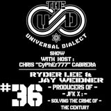 The Universal Dialect Show - Ryder Lee and Jay Weidner Producers of the Documentary JFK X