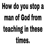 Why stop a man of God from preaching