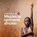 598: Missões no continente africano