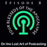 Episode 8 - Four Blesseds of the Apocalypse