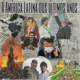 A América Latina dos últimos anos