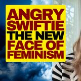 Deranged Swiftie The New Face Of Feminism